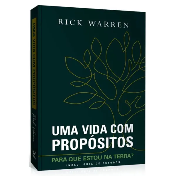 Livro Uma vida com propósitos | Para que estou na terra? | Rick Warren
