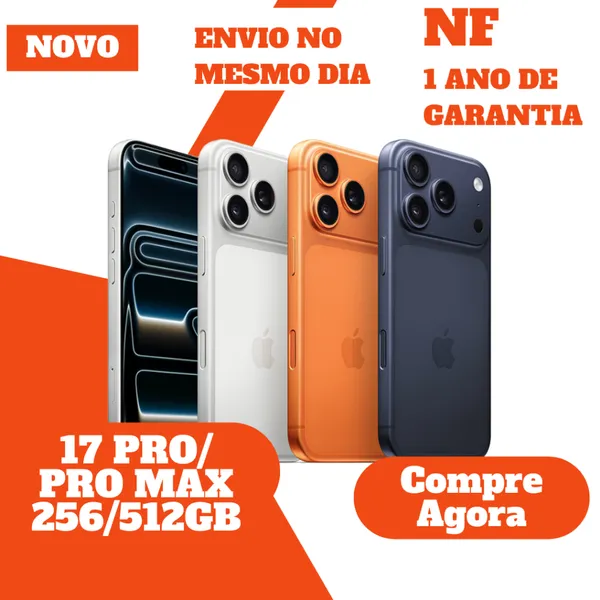 iPhone 17 Pro, Pro Max, de 256GB a 512GB, Novo Original com NF Lacrado