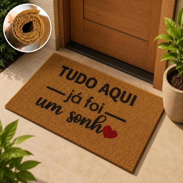 Tapete Tudo Aqui já Foi um Sonho  40x75cm Capacho
