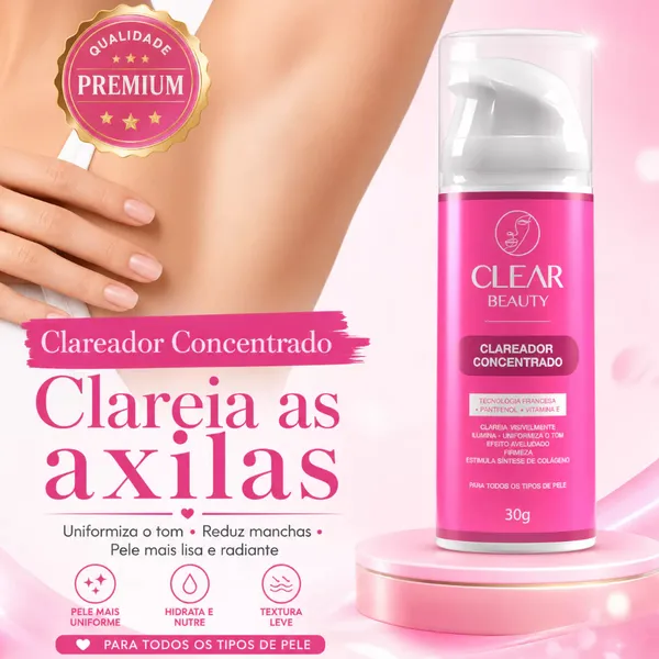 Clareador de Virilha e Axila – Creme Clareador para Partes Íntimas Clear Beauty Original
