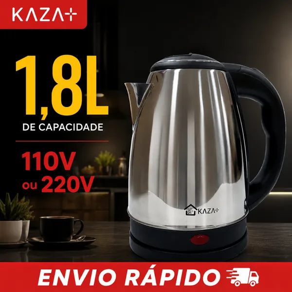 Chaleira Elétrica Inox 1.8L 110V ou 220V Jarra Kaza+ Desligamento Automático Sem fio